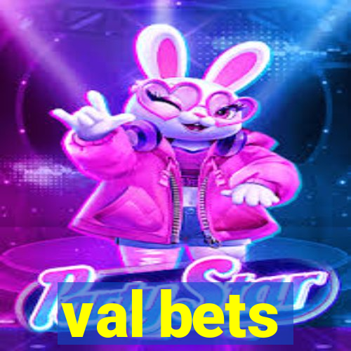 val bets